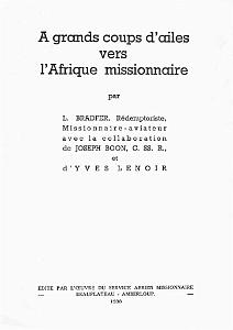 611 A GRANDS COUPS D AILES VERS L AFRIQUE MISSIONAIRE PERE LEON BRADFER_000003